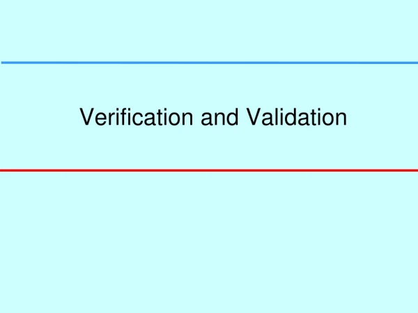 Verification and Validation