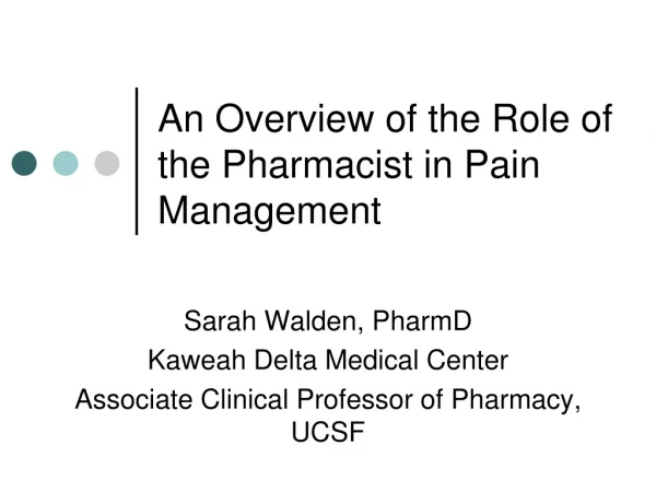 An Overview of the Role of the Pharmacist in Pain Management