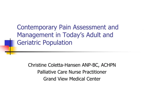 Contemporary Pain Assessment and Management in Today’s Adult and Geriatric Population