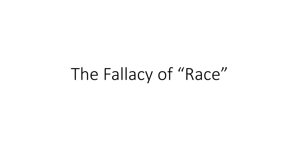 the fallacy of race