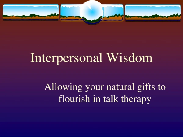 Interpersonal Wisdom