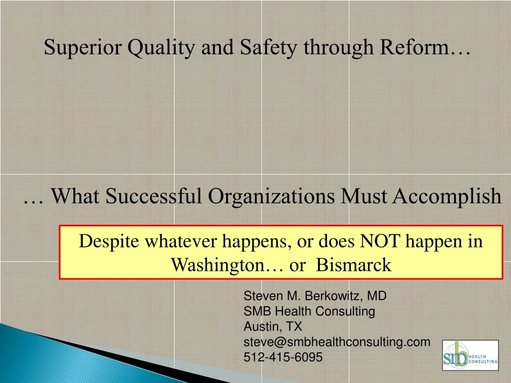 superior quality and safety through reform