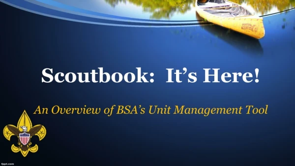 Scoutbook: It’s Here! An Overview of BSA’s Unit Management Tool