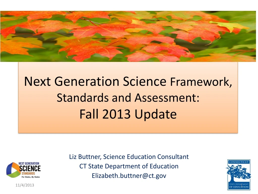 next generation science framework standards and assessment fall 2013 update