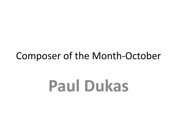 Composer of the Month-October
