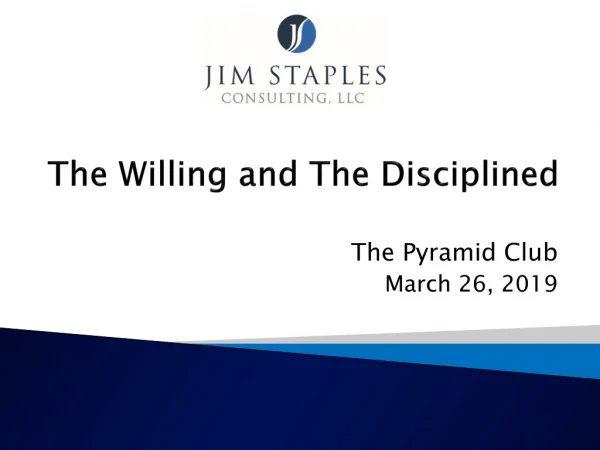 The Willing and The Disciplined