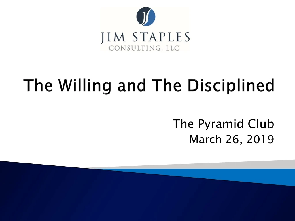 the willing and the disciplined