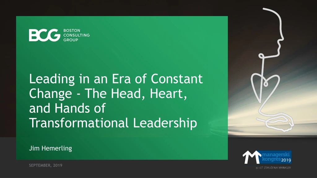 leading in an era of constant change the head heart and hands of transformational leadership