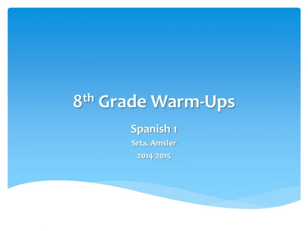 8 th Grade Warm-Ups