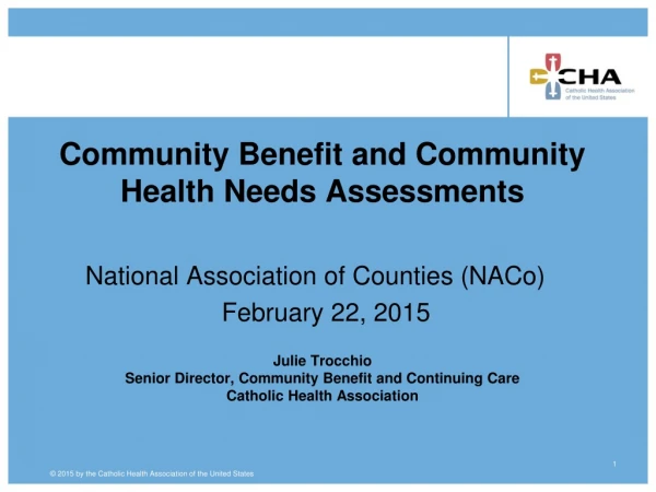 Community Benefit and Community Health Needs Assessments