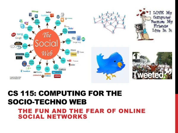 CS 115: COMPUTING FOR The Socio-Techno Web