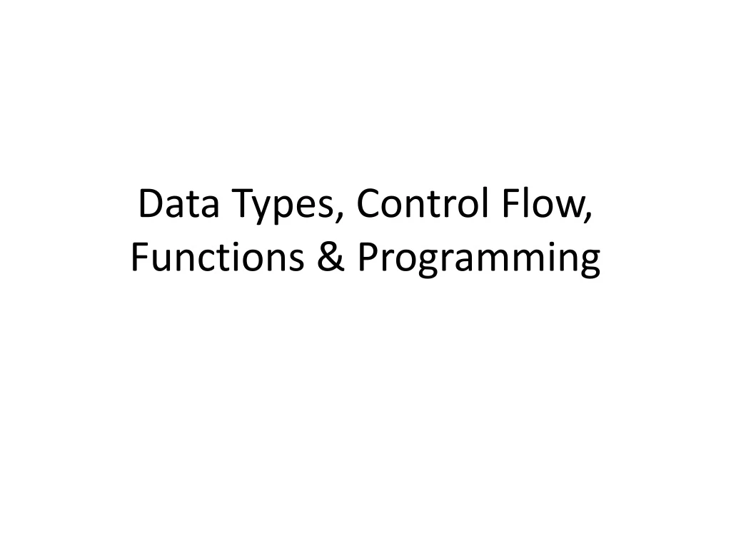 data types control flow functions programming