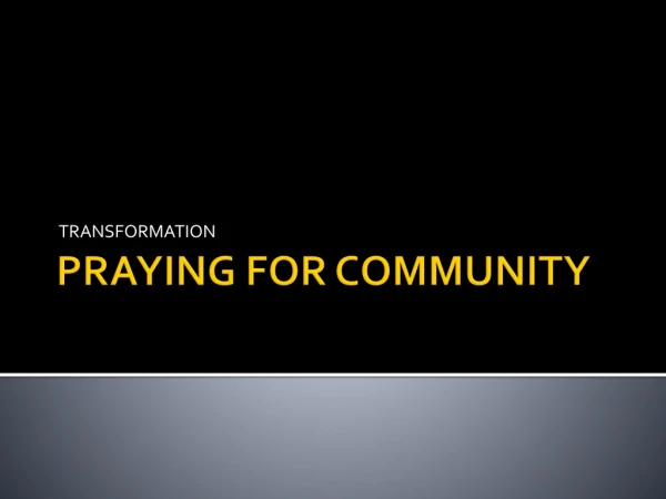 PRAYING FOR COMMUNITY