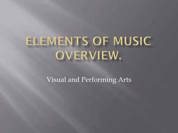 Elements of Music Overview.