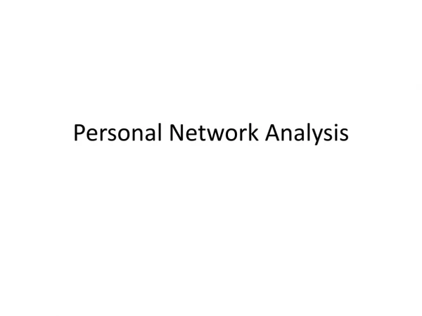 Personal Network Analysis