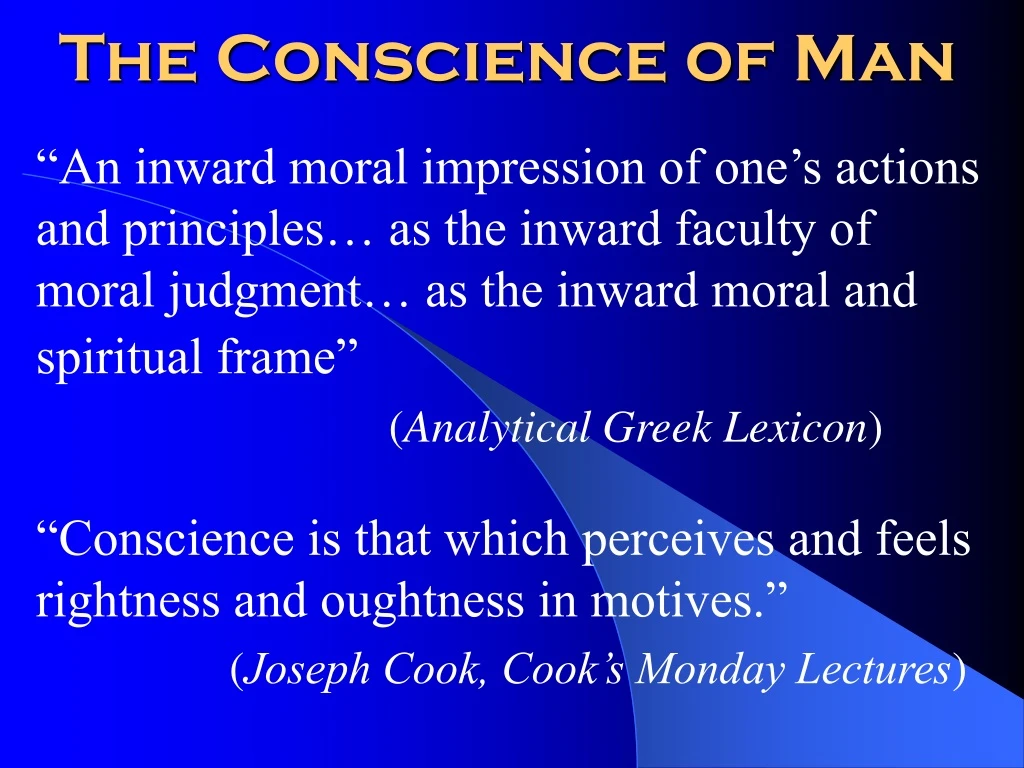 the conscience of man