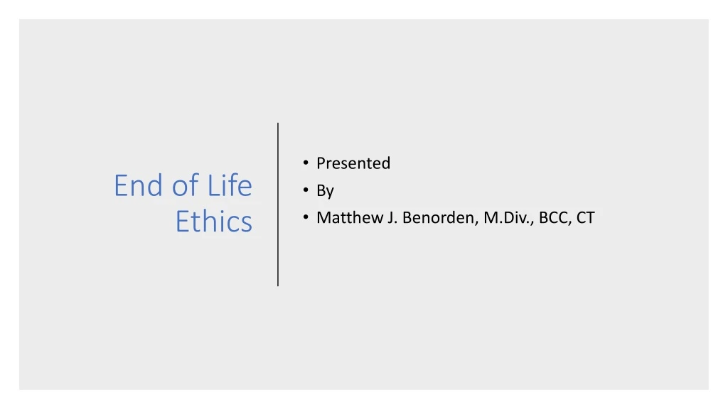 end of life ethics