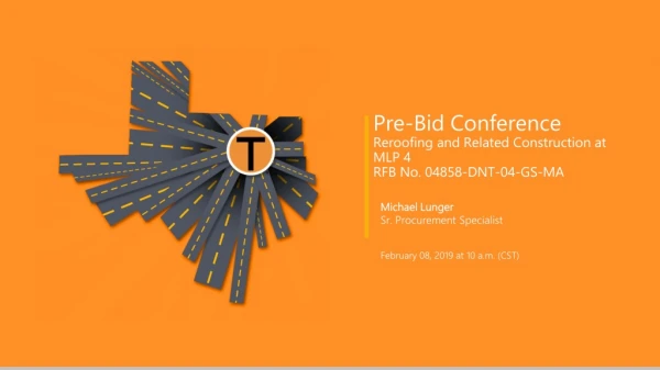 Pre-Bid Conference Reroofing and Related Construction at MLP 4 RFB No. 04858-DNT-04-GS-MA