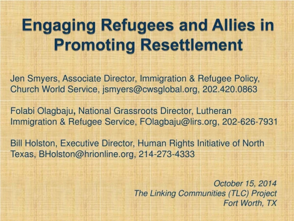 Engaging Refugees and Allies in Promoting Resettlement