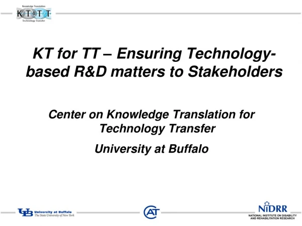 KT for TT – Ensuring Technology-based R&amp;D matters to Stakeholders