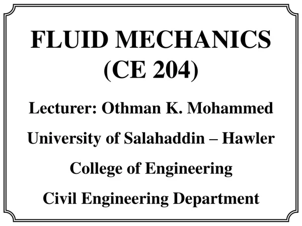 FLUID MECHANICS (CE 204)
