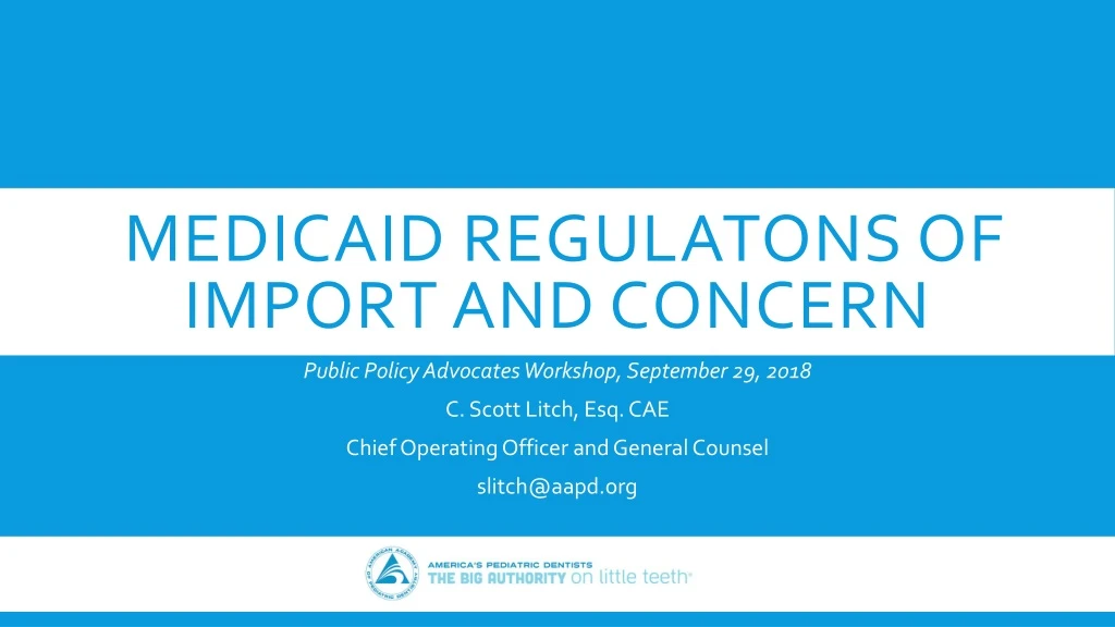 medicaid regulatons of import and concern