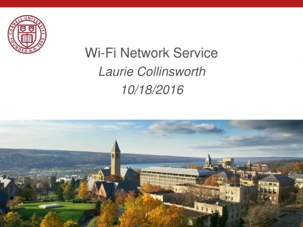 Wi-Fi Network Service Laurie Collinsworth 10/18/2016