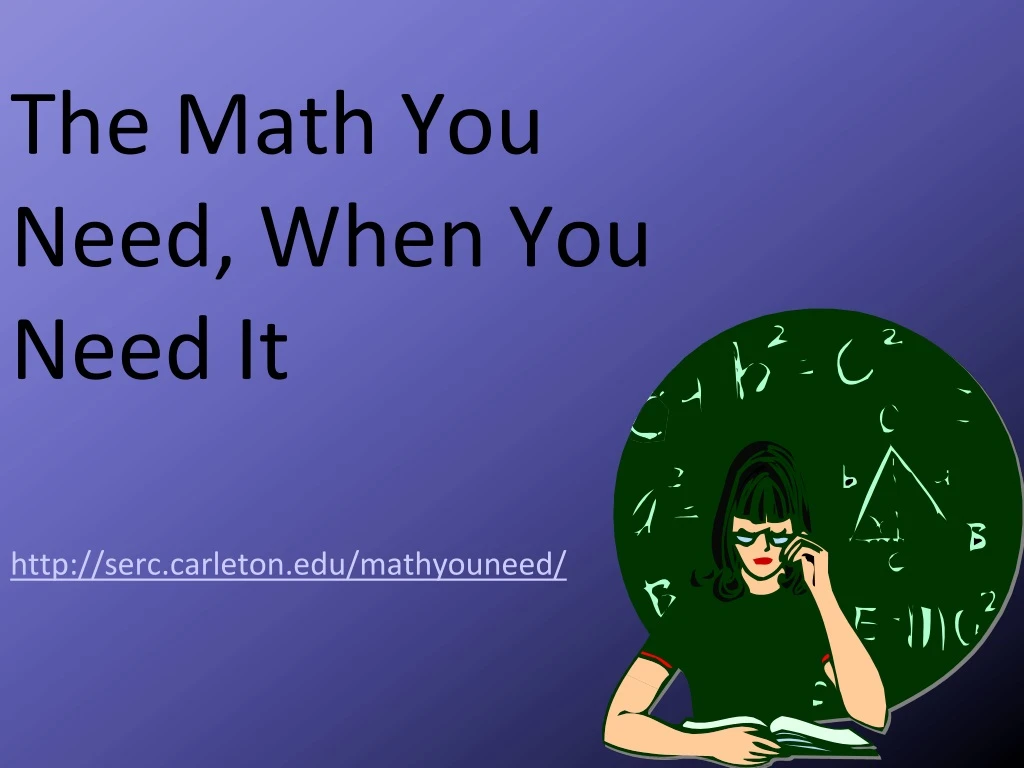 the math you need when you need it