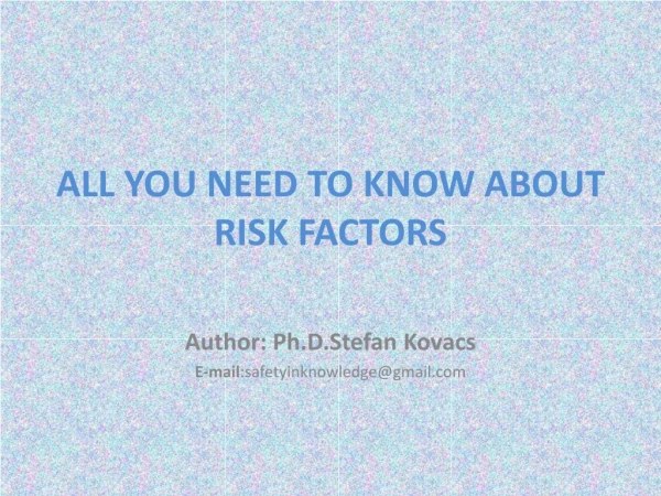 ALL YOU NEED TO KNOW ABOUT RISK FACTORS