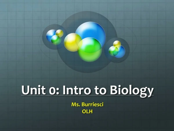 Unit 0: Intro to Biology
