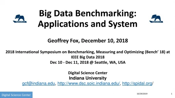 Big Data Benchmarking: Applications and System