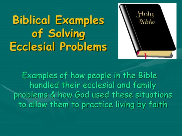 Biblical Examples of Solving Ecclesial Problems