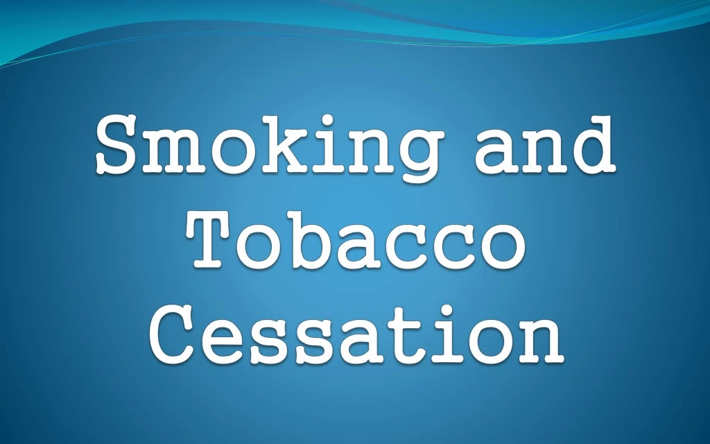 smoking and tobacco cessation