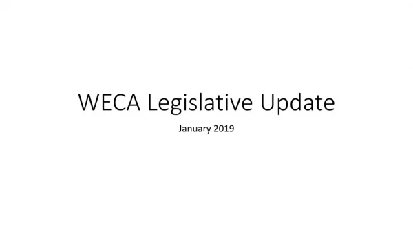 WECA Legislative Update