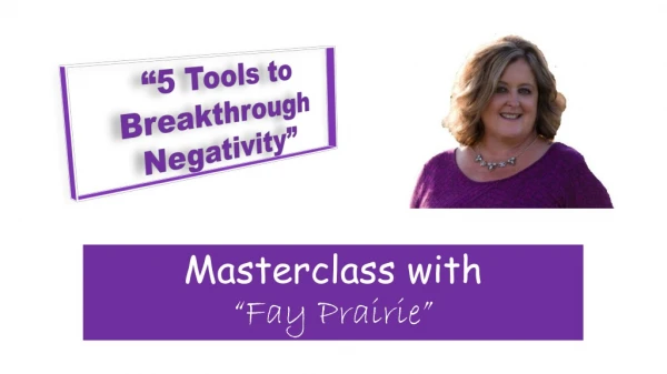 “5 Tools to Breakthrough Negativity”