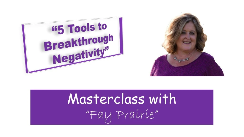5 tools to breakthrough negativity