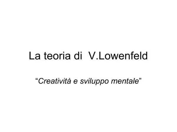 La teoria di V.Lowenfeld