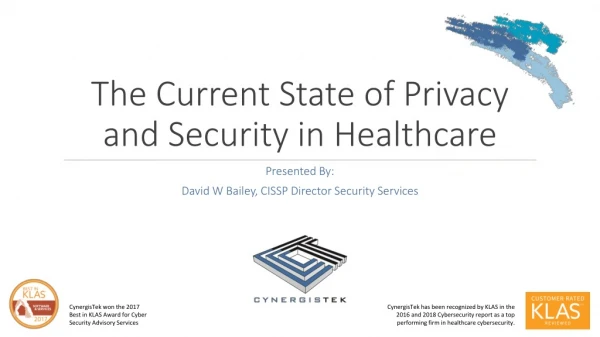 The Current State of Privacy and Security in Healthcare