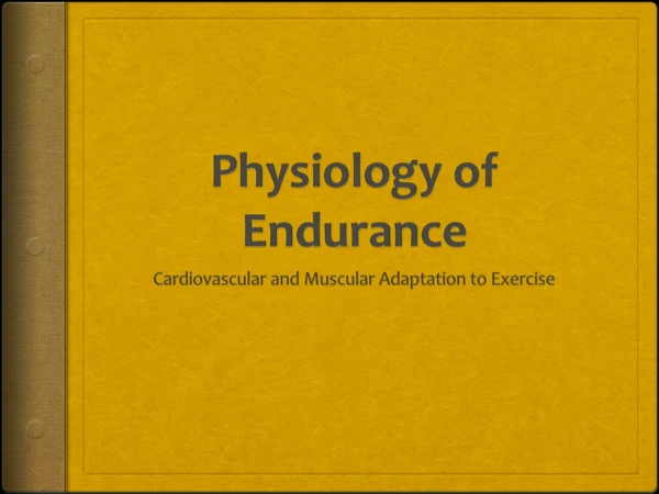 Physiology of Endurance