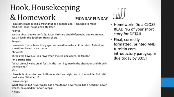 Hook, Housekeeping &amp; Homework MONDAY FUNDAY