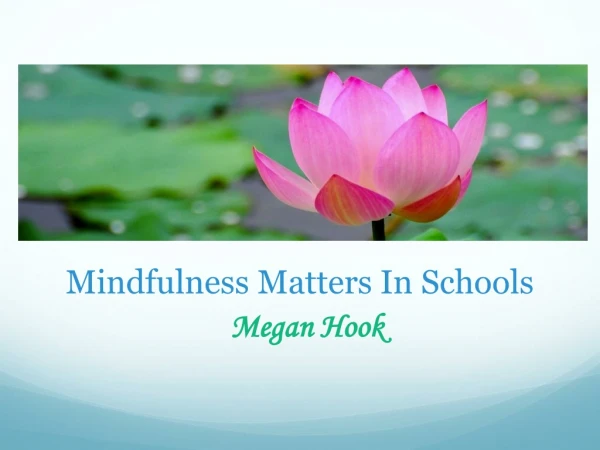 Mindfulness Matters In Schools