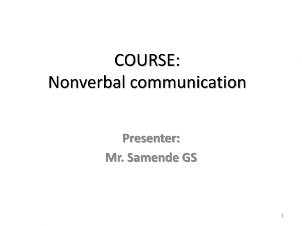 COURSE: Nonverbal communication