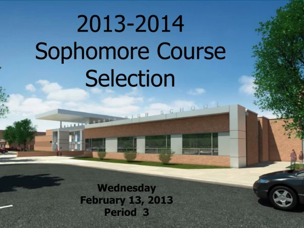 2013-2014 Sophomore Course Selection