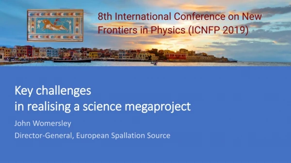 Key challenges in realising a science megaproject