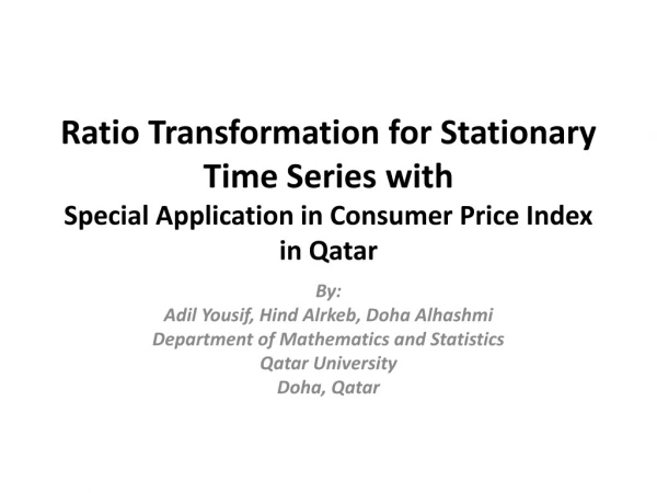 By: Adil Yousif , Hind Alrkeb , Doha Alhashmi Department of Mathematics and Statistics