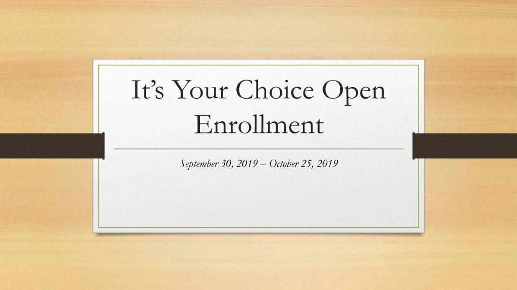 it s your choice open enrollment