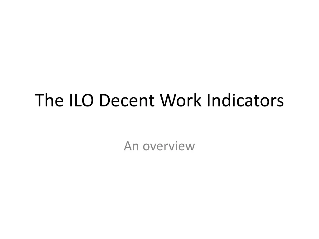 the ilo decent work indicators