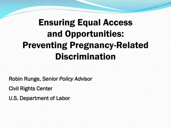 Ensuring Equal Access and Opportunities: Preventing Pregnancy-Related Discrimination