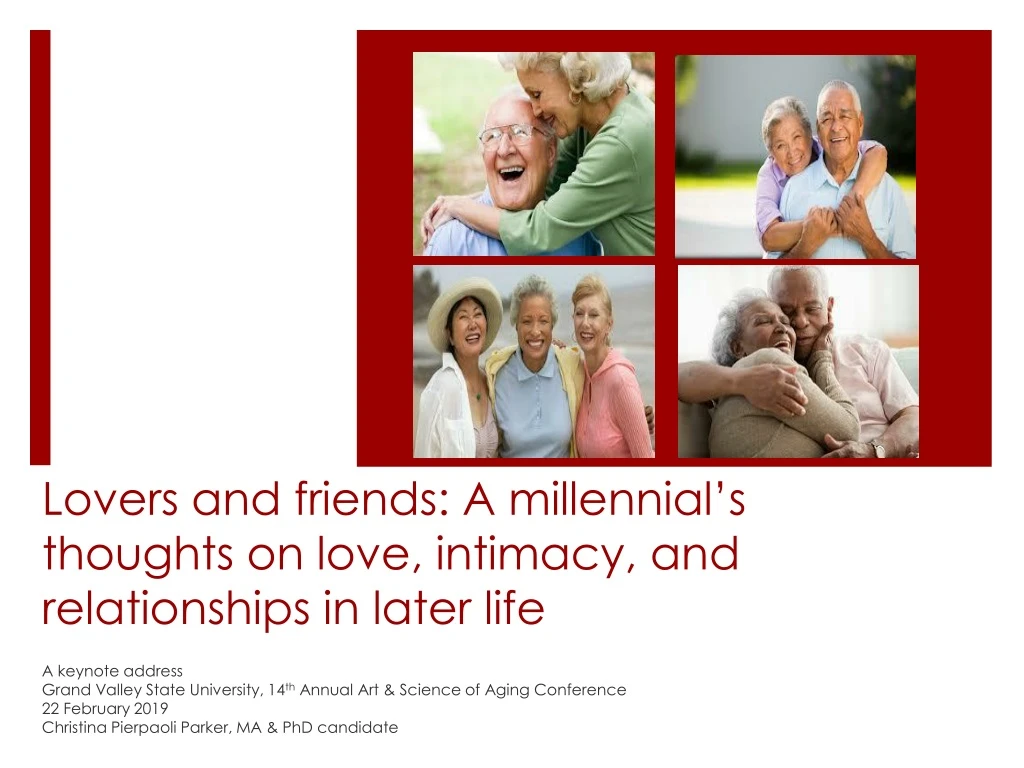 lovers and friends a millennial s thoughts on love intimacy and relationships in later life