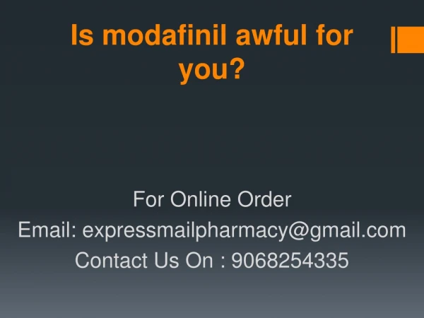 Is modafinil awful for you?